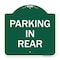 Signmission Designer Series Sign-Parking in Rear, Green & White Aluminum Sign, 18" x 18", GW-1818-23437 A-DES-GW-1818-23437 - alternate 1